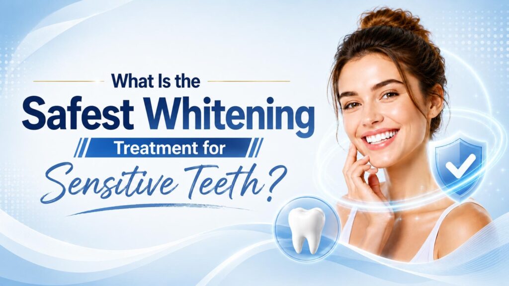 What Is the Safest Whitening Treatment for Sensitive Teeth? 2 Non-peroxide formulas